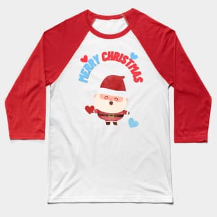 Santa Clous Merry Christmas Santa Lover Baseball T-Shirt